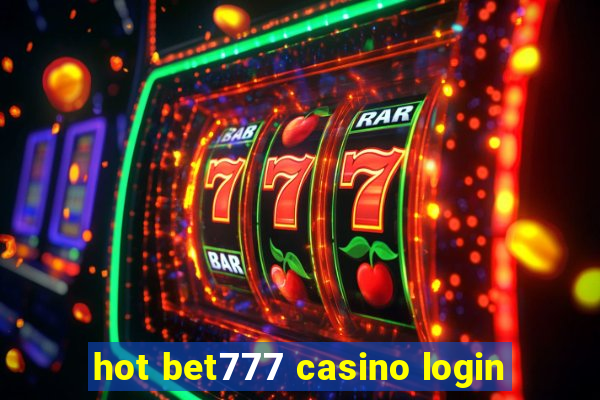 hot bet777 casino login